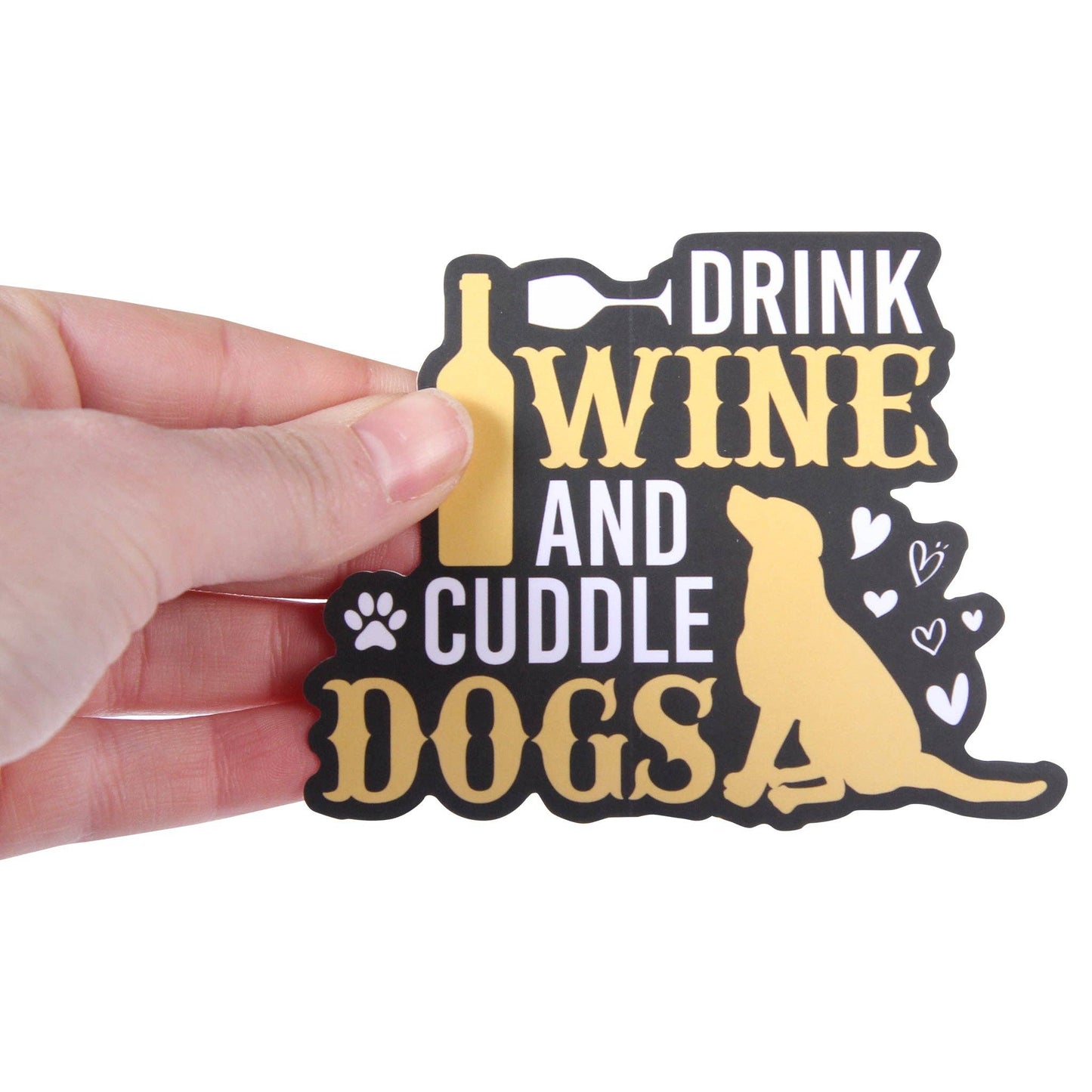 Drink Wine And Cuddle Dogs Sticker