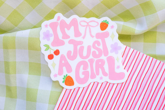 I'm Just a Girl Sticker