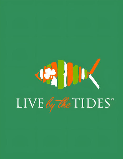 Live by the Tides Erin Go Bragh