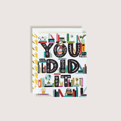 You Did It Graduation Greeting Card