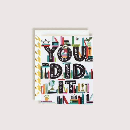 You Did It Graduation Greeting Card
