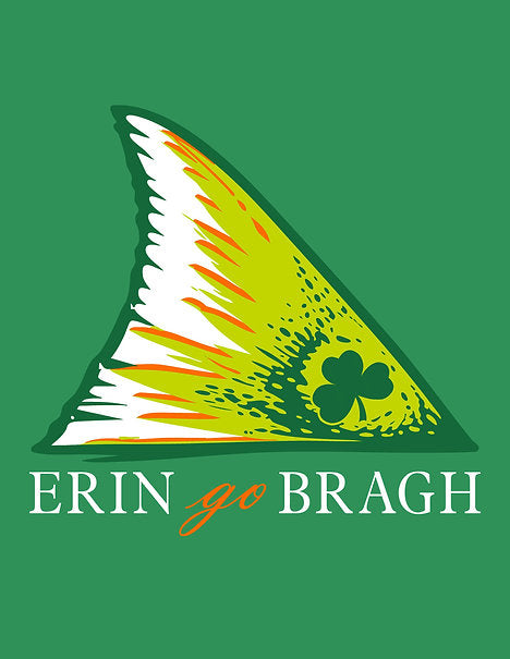 Live by the Tides Erin Go Bragh