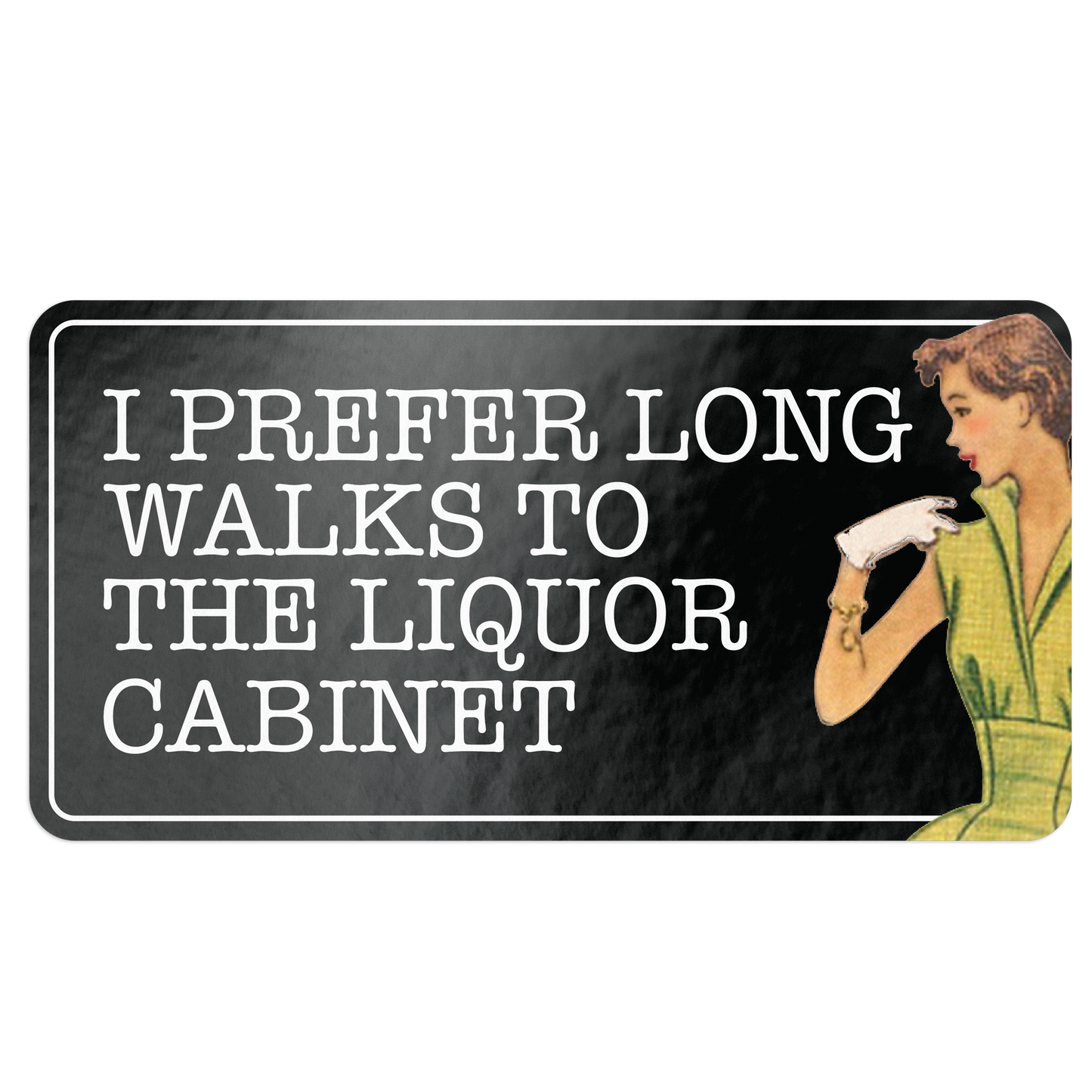 I Prefer Long Walks To The Liquor Cabinet Sticker