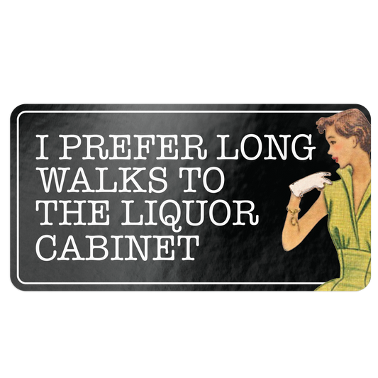 I Prefer Long Walks To The Liquor Cabinet Sticker